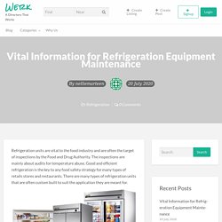 Vital Information for Refrigeration Equipment Maintenance