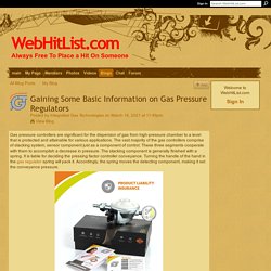 Gaining Some Basic Information on Gas Pressure Regulators - WebHitList.com
