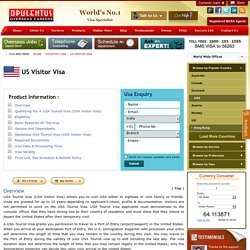 US Visitor Visas, Tourist Visas - Information, Requirements
