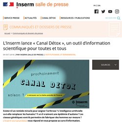 L’Inserm lance « Canal Détox », un outil d’information scientifique pour toutes et tous