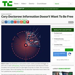 Cory Doctorow: Information Doesn’t Want To Be Free