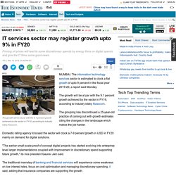 information technology services: IT services sector may register growth upto 9% in FY20