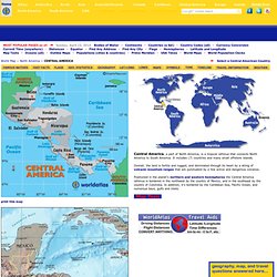 Central America Map - Map of Central America Countries, Landforms, Rivers, and Information Pages