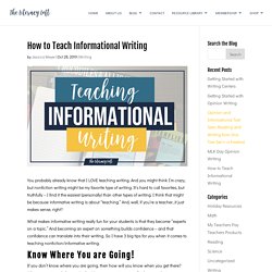 How to Teach Informational Writing