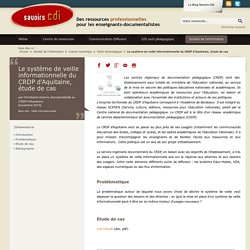 Le système de veille informationnelle du CRDP d'Aquitaine, étude de cas