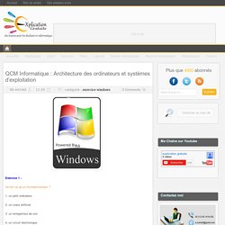 QCM Informatique : Architecture des ordinateurs et systèmes d’exploitation