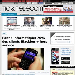 Panne informatique: 70% des clients Blackberry hors service