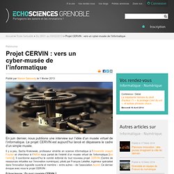 Projet CERVIN : vers un cyber-musée de l’informatique