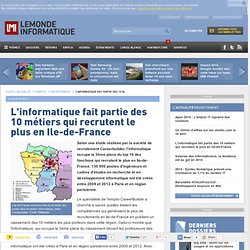 L'informatique fait partie des 10 métiers qui recrutent le plus en Ile-de-France