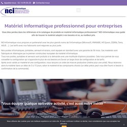 Matériel informatique professionnel pour entreprises - NCI-Informatique