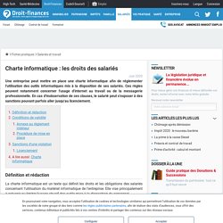 Charte informatique : les droits des salariés - Droit-Finances