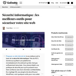 Sécurité Informatique : Quels Outils Pour Sécuriser Mon Site Web ? - Blog