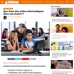 Que faire des salles informatiques dans vos écoles ?