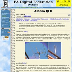 FEDI-EA - Antena QFH - DIGICLUB, Boletín Informativo de Comunicaciones Digitales