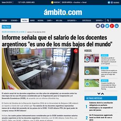 Informe señala que el salario de los docentes argentinos "es uno de los más bajos del mundo"
