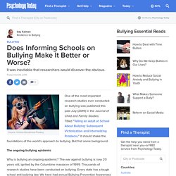 Does Informing Schools on Bullying Make It Better or Worse?