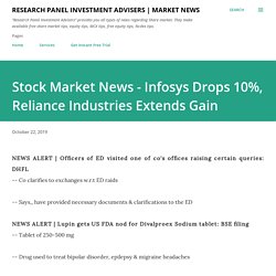 Stock Market News - Infosys Drops 10%, Reliance Industries Extends Gain