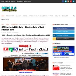 CAN Infotech 2020 Date - Starting Date of CAN infotech 2076 - B K G