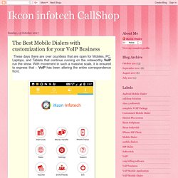 Ikcon infotech CallShop: The Best Mobile Dialers with customization for your VoIP Business