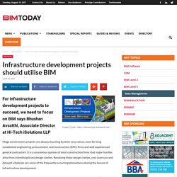 Infrastructure development projects should utilise BIM