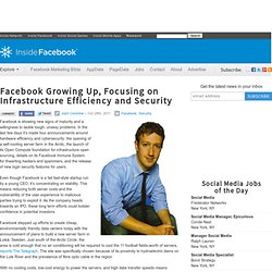 Facebook Growing Up, Focusing on Infrastructure Efficiency and Security
