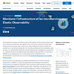 Monitorer l'infrastructure et les microservices avec Elastic Observability