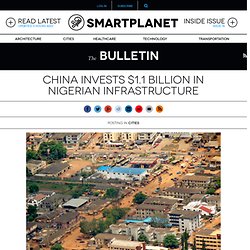 China invests $1.1 billion in Nigerian infrastructure