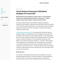 Virtual Desktop Infrastructure (VDI) Market Strategies & Forecast 2027