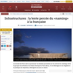 Infrastructures : la lente percée du «naming» à la française