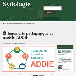 Ingénierie pédagogique et modèle ADDIE - Sydologie
