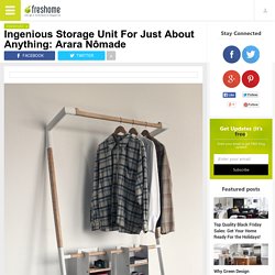 Ingenious Storage Unit For Just About Anything: Arara Nômade