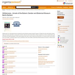 Publication: Willdenowia - Annals of the Botanic Garden and Botanical Museum Berlin-Dahlem
