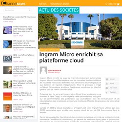 Ingram Micro enrichit sa plateforme cloud
