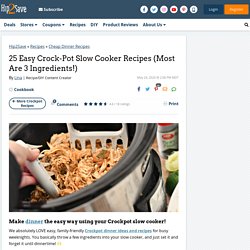 25 Easy 3-Ingredient Crockpot Slow Cooker Recipes