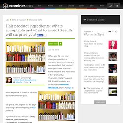 Hair product ingredients: what's acceptable and what to avoid? Results will surprise you! - National Celebrity Beauty Secrets