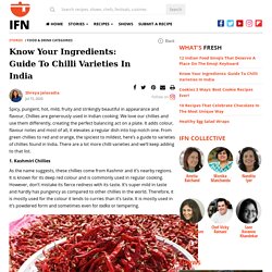 Know Your Ingredients: Guide To Chilli Varieties In India : IFN