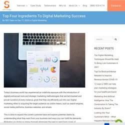Top Four Ingredients To Digital Marketing Success
