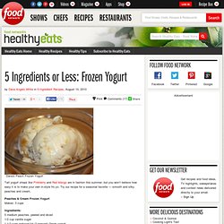 5 Ingredients or Less: Frozen Yogurt