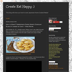 Create Eat Happy :): How to Make 5 Ingredients Shiroi Koibito (Chocolat Blanc et Langue de Chat) - Video Recipe