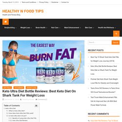 Keto Ultra Diet: Pills, Ingredients, Reviews, Scam, Shark Tank Keto Bottle