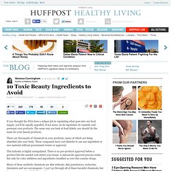 10 Toxic Beauty Ingredients to Avoid 