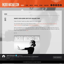 Ingrid Michaelson : News