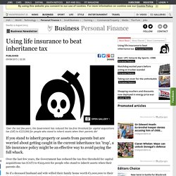 Using life insurance to beat inheritance tax
