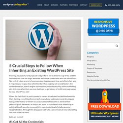 Inheriting an Existing WordPress Site: 5 Crucial Steps