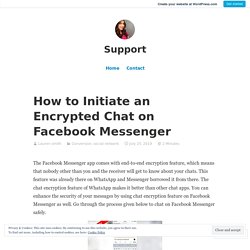 Initiate an Encrypted Chat on Facebook Messenger