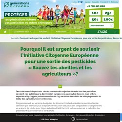 Pourquoi il est urgent de soutenir l’Initiative Citoyenne Européenne  pour une sortie des pesticides « Sauvez les abeilles et les agriculteurs »?