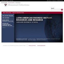 Latin American Business Initiative – Historical Collections – Harvard Business School
