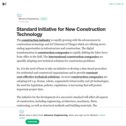 Standard Initiative for New Construction Technology