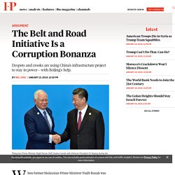 The Belt and Road Initiative Is a Corruption Bonanza
