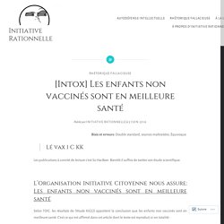 [Intox] Les enfants non vaccinés sont en meilleure santé – Initiative Rationnelle